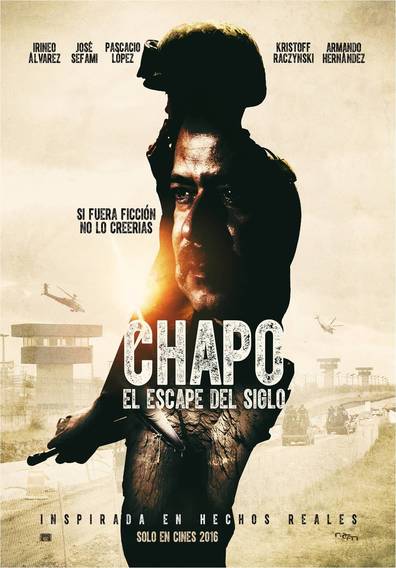 Chapo El Escape del Siglo 2016